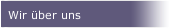 Wir &uuml;ber uns